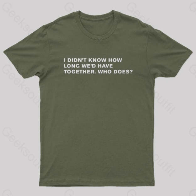 Blade Runner Quote Geek T-Shirt Army Green / S