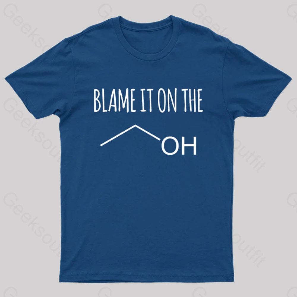 Blame It On The Alcohol T-Shirt Navy / S