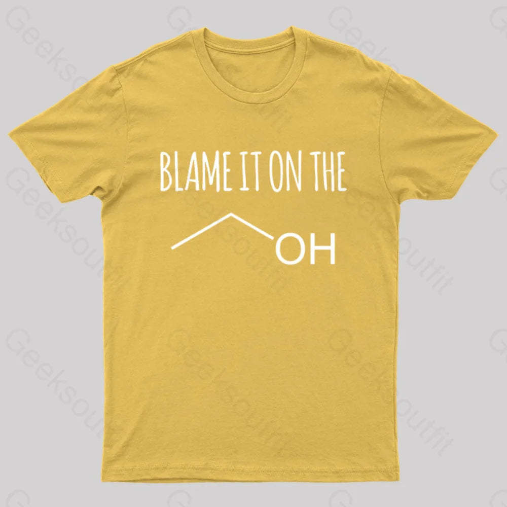 Blame It On The Alcohol T-Shirt Yellow / S