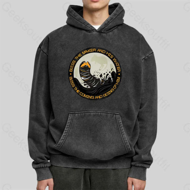 Bless The Maker And His Water Washed Hoodie