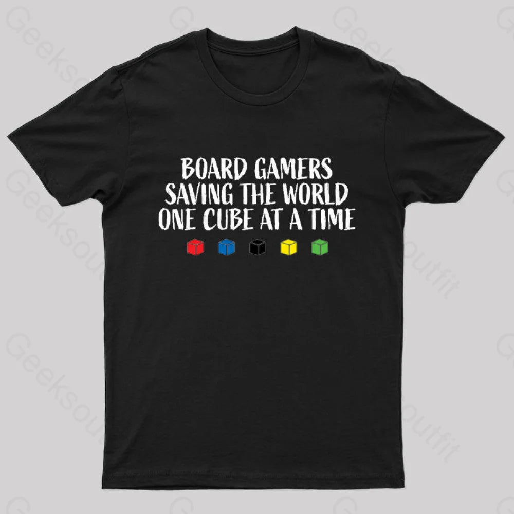 Board Gamers Saving The World Geek T-Shirt Black / S