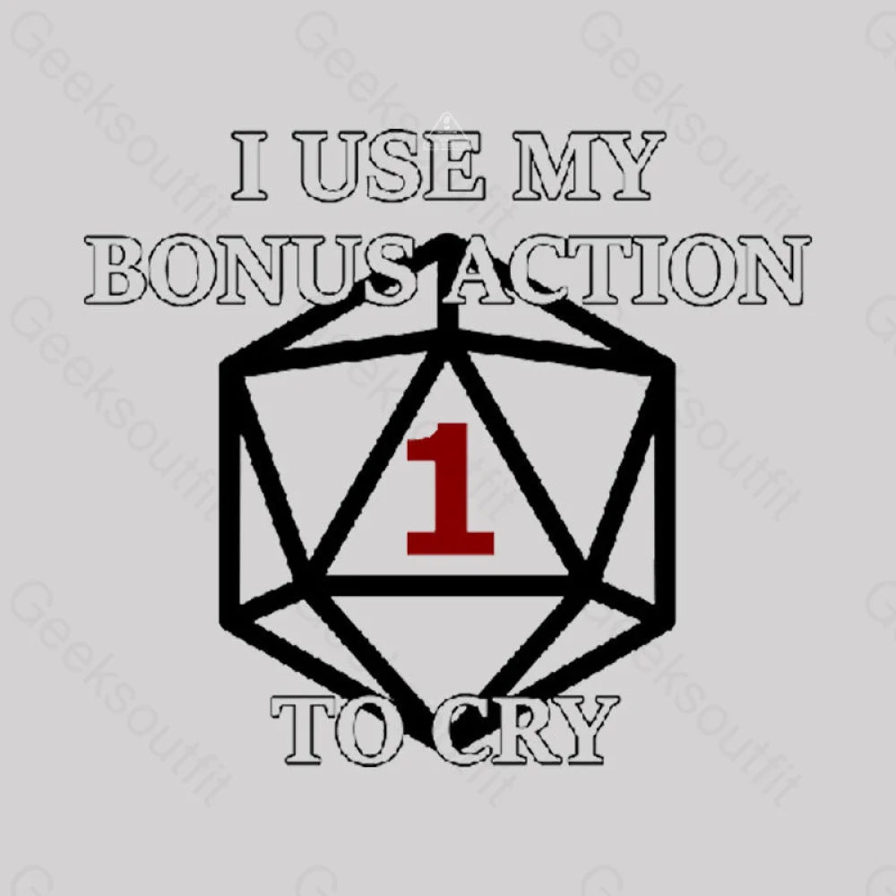 Bonus Action To Cry Style T-Shirt