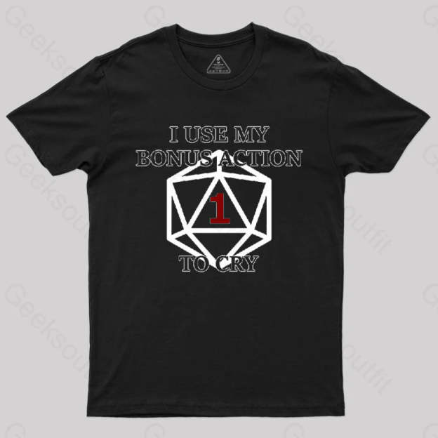 Bonus Action To Cry Style T-Shirt Black / S