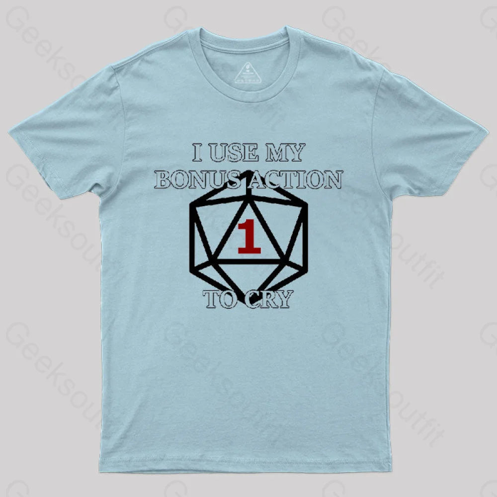 Bonus Action To Cry Style T-Shirt Light Blue / S