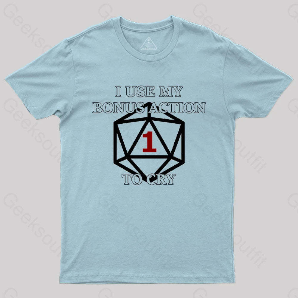 Bonus Action To Cry Style T-Shirt Light Blue / S