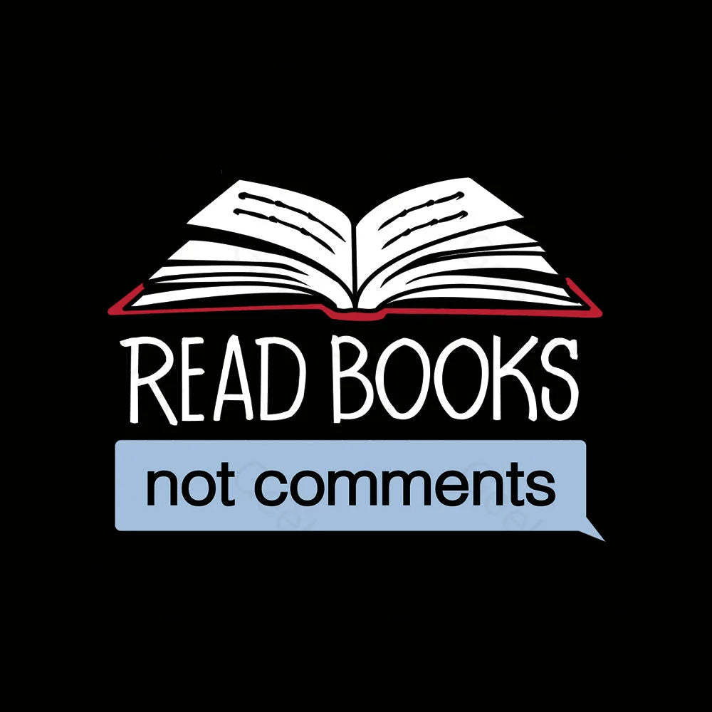 Books Not Comments Geek T-Shirt