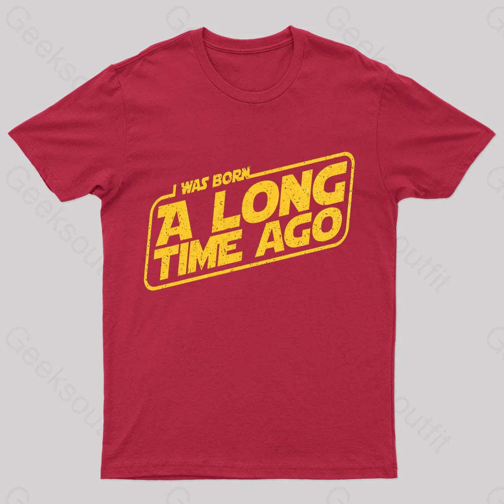 Born A Long Time Ago Nerd T-Shirt Red / S