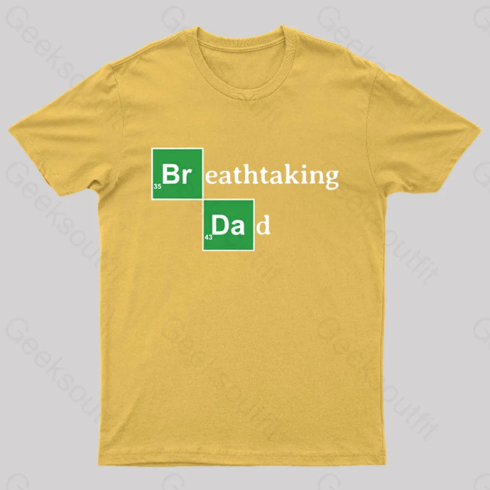 Breathtaking Dad Geek T-Shirt Yellow / S