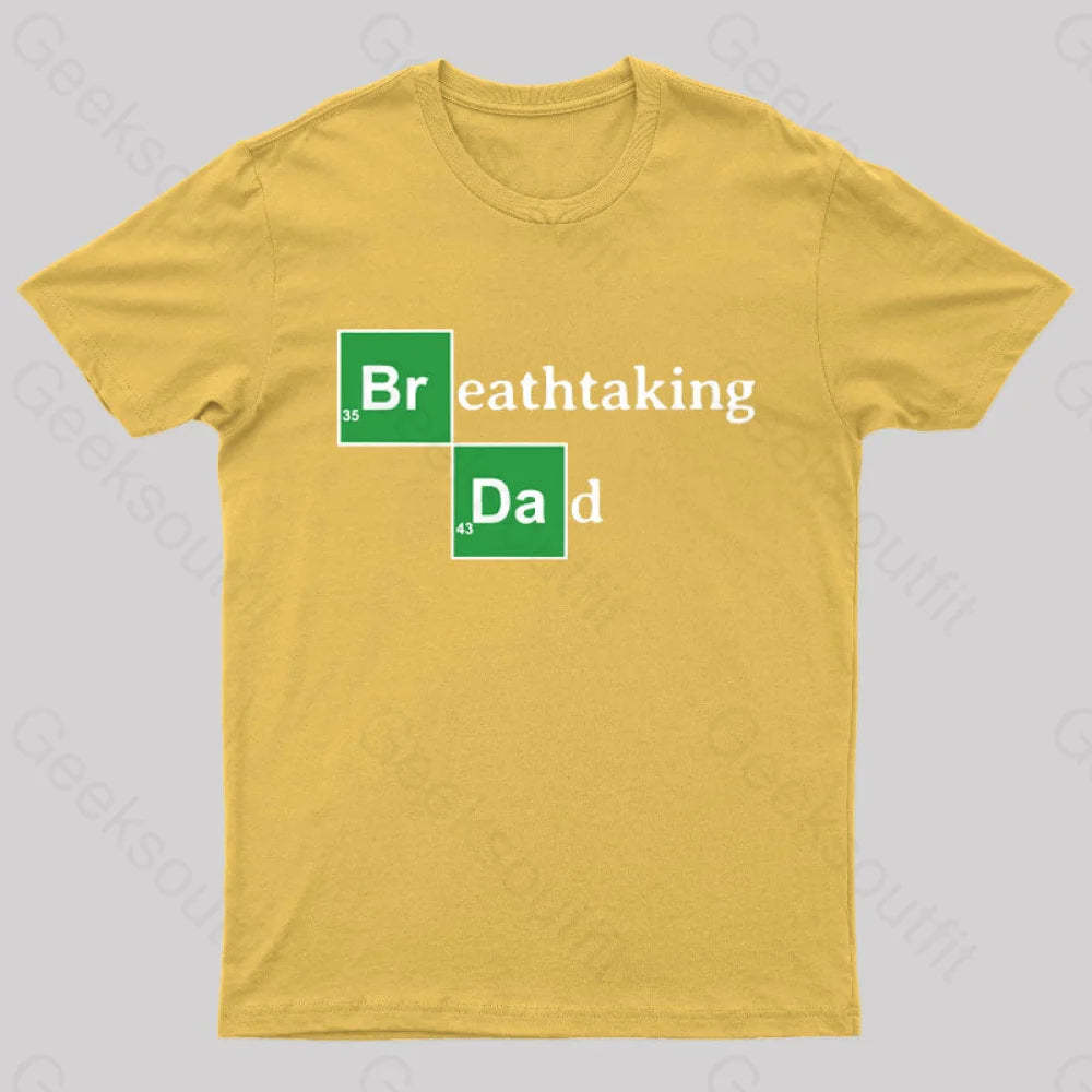 Breathtaking Dad Geek T-Shirt Yellow / S
