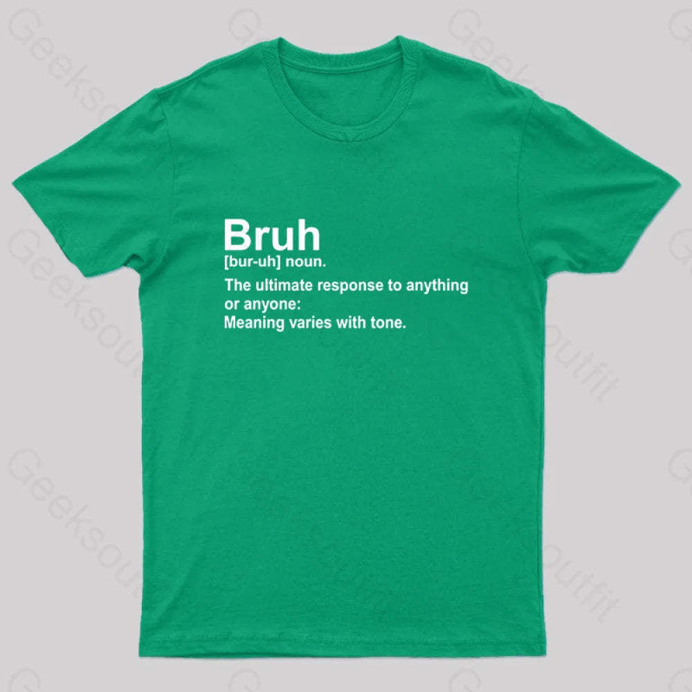 Bruh Definition Nerd T-Shirt Green / S