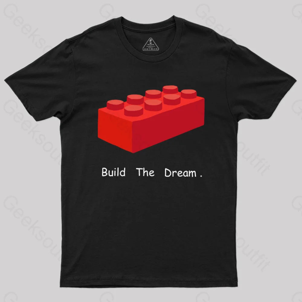 Build The Dream T-Shirt Black / S