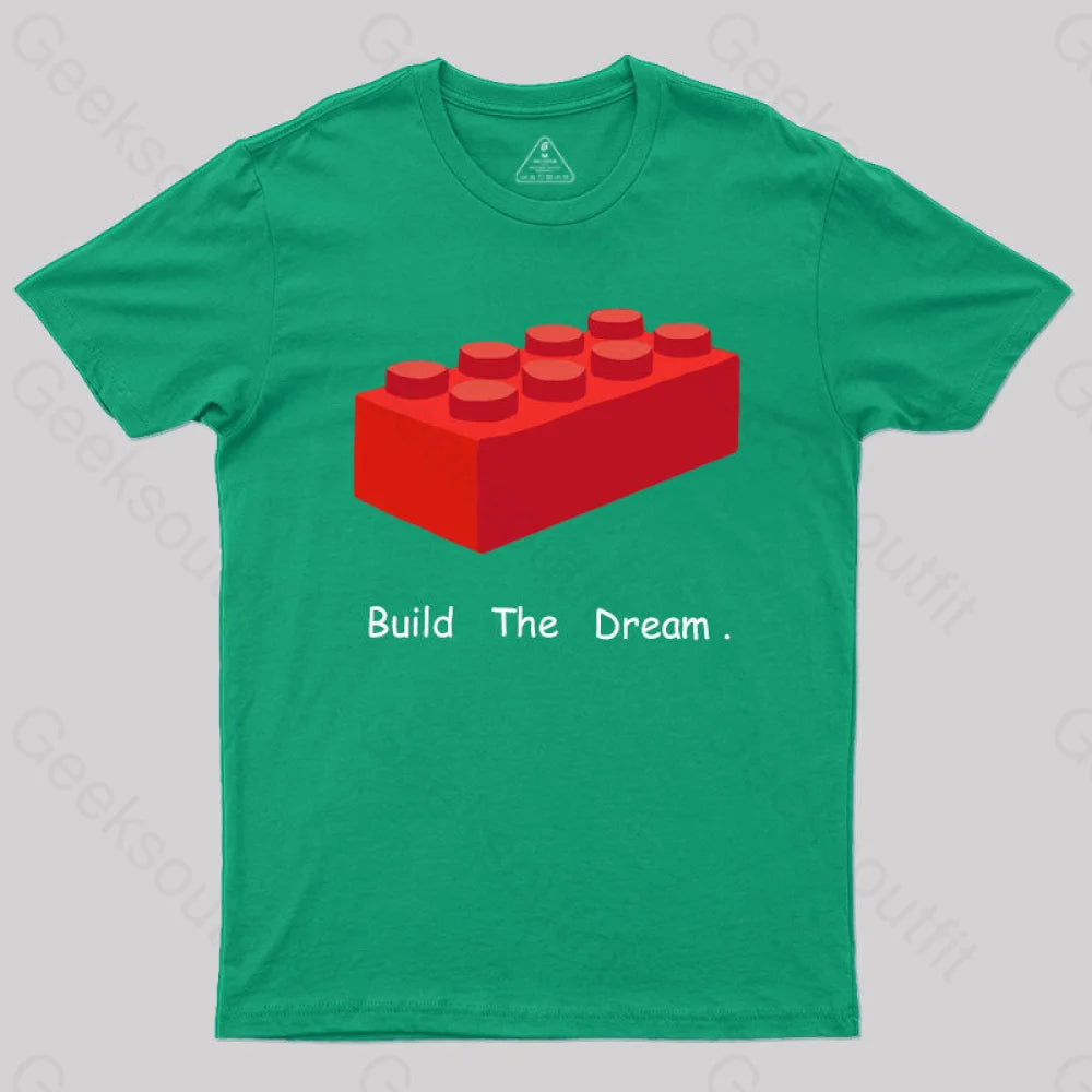 Build The Dream T-Shirt Green / S