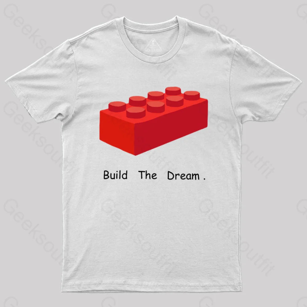 Build The Dream T-Shirt White / S