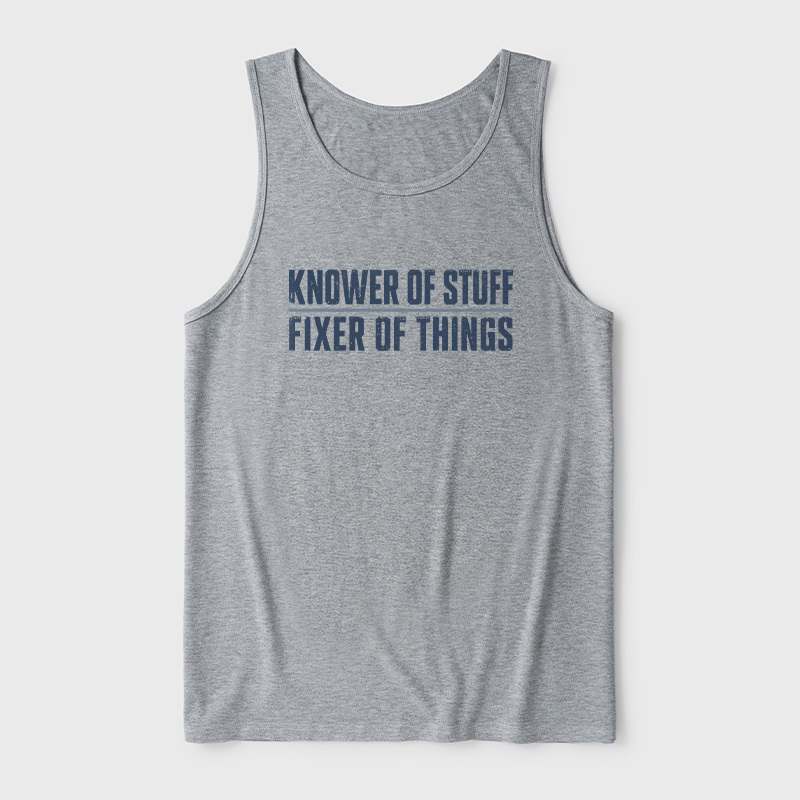 Knower Of Stuff Fixer Of Things Ultra Soft Heather Tank
