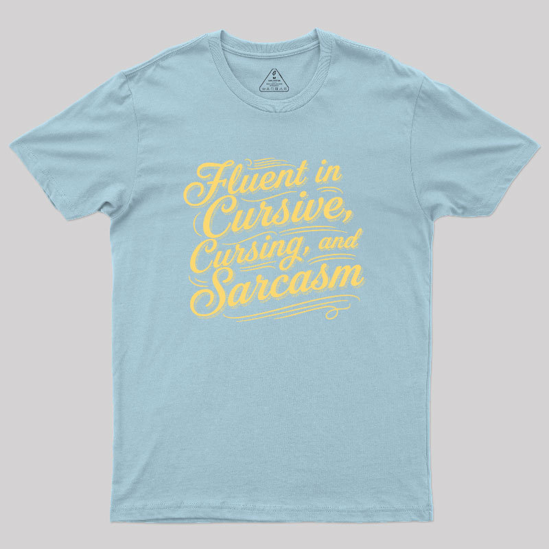 Fluent in Sass Geek T-Shirt