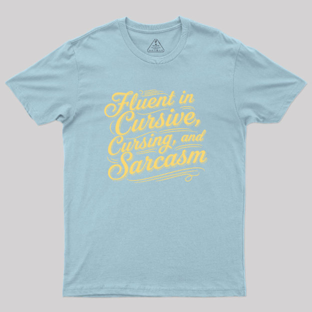 Fluent in Sass Geek T-Shirt