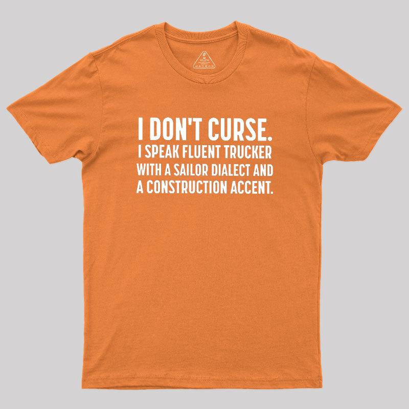 I?Dont Curse Geek T-Shirt
