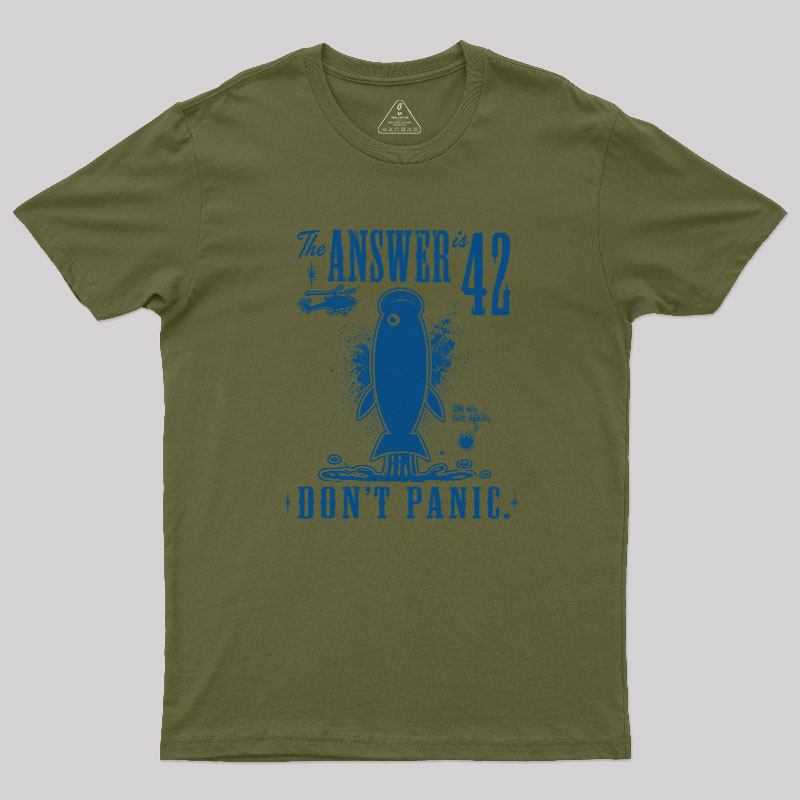 The Answer is 42 Don't Panic Geek T-Shirt