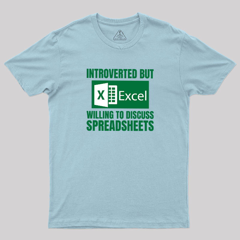 Introverted But Excel Geek T-Shirt