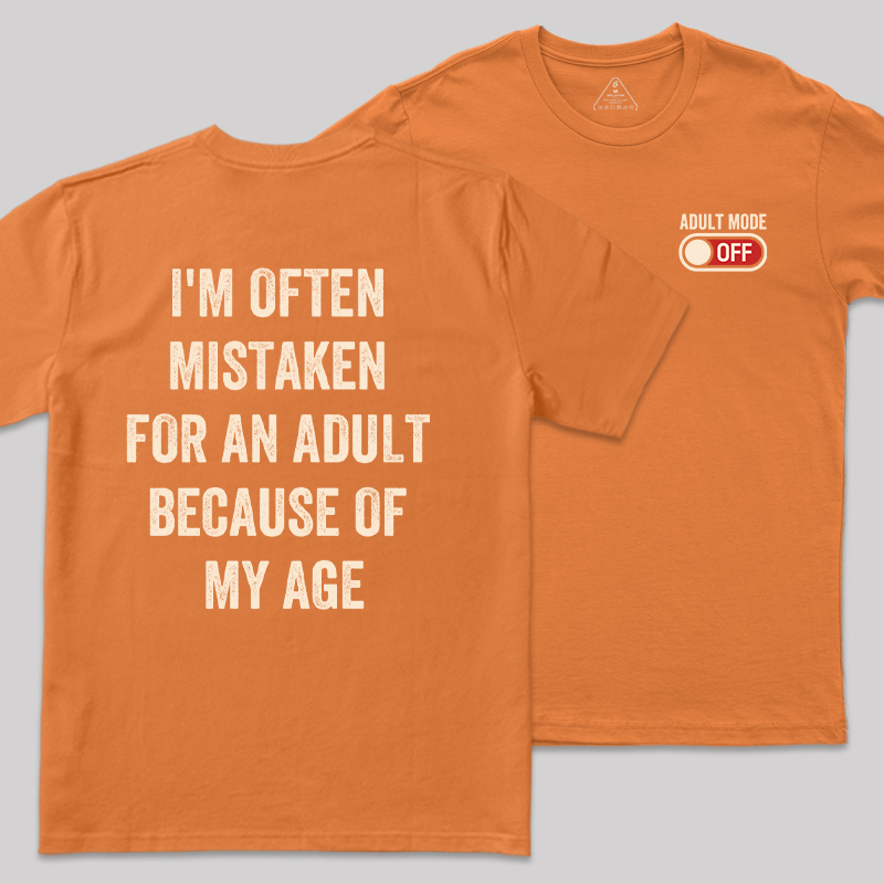 Adulting Mode Off Front and Back Printed Geek T-Shirt
