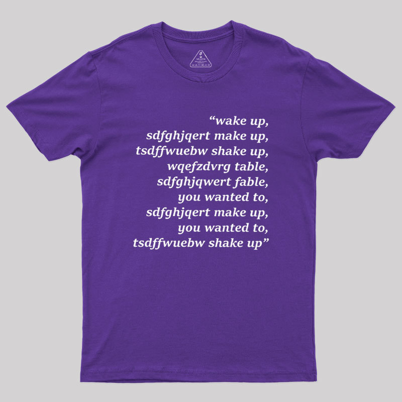 Wake Up Geek T-Shirt