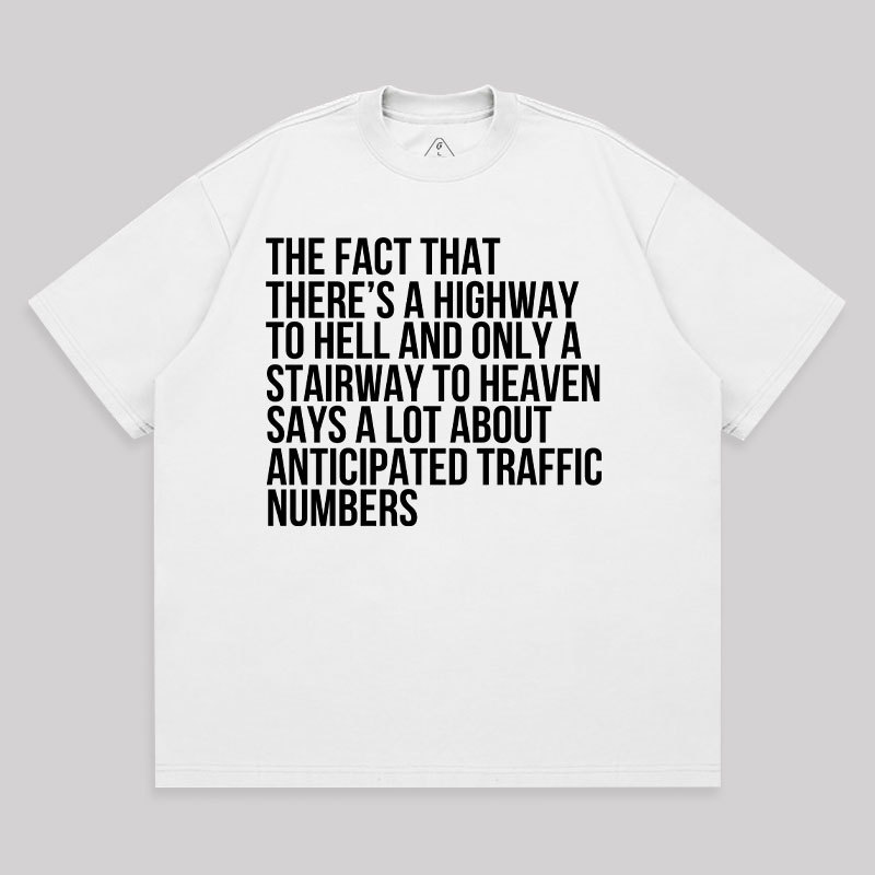There's Highway To Hell And Stairway To Heaven Unisex Oversized T-shirt