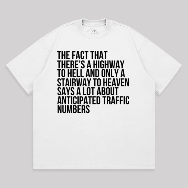 There's Highway To Hell And Stairway To Heaven Unisex Oversized T-shirt
