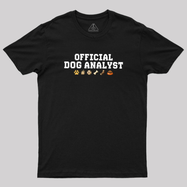 Official Dog Analyst Geek T-Shirt