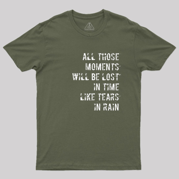 Tears in Rain Geek T-Shirt