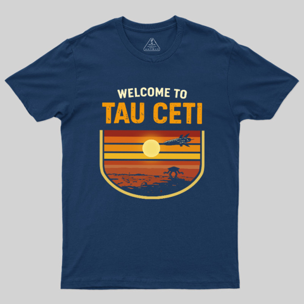 Welcome To Tau Ceti Vintage Geek T-Shirt