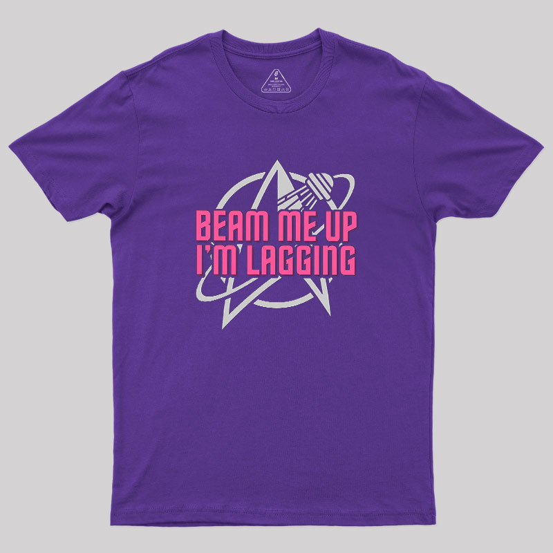Lagging Beam Me Up Geek T-Shirt