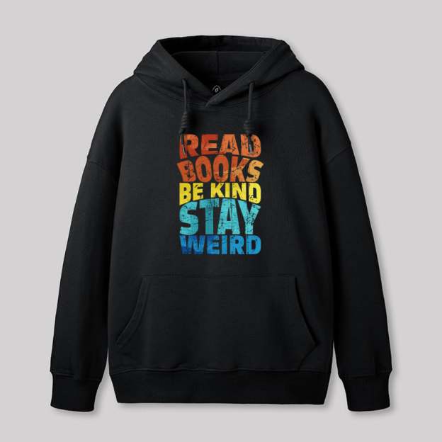 Read Books Be Kind Geek Hoodie