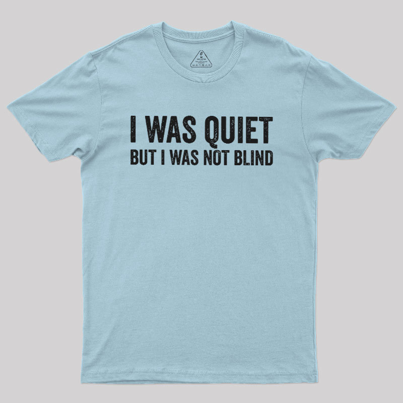 Silent Observation Geek T-Shirt