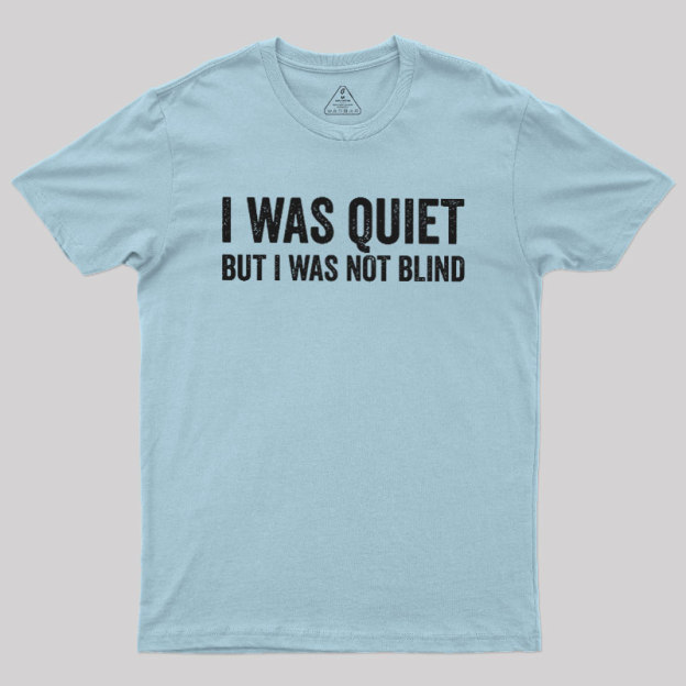 Silent Observation Geek T-Shirt