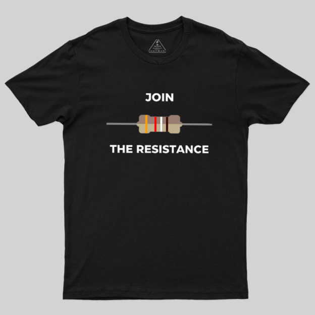 Join The Resistance Geek T-Shirt