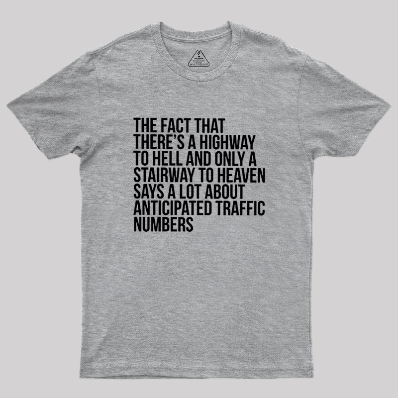 There's Highway To Hell And Stairway To Heaven Geek T-Shirt