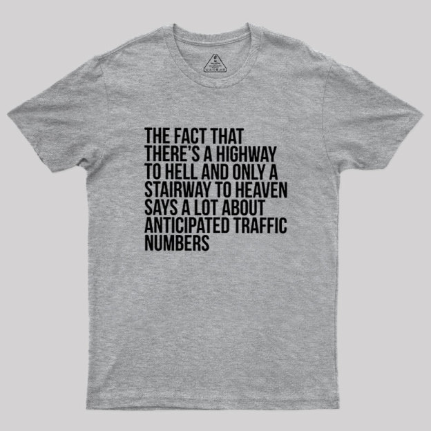 There's Highway To Hell And Stairway To Heaven Geek T-Shirt