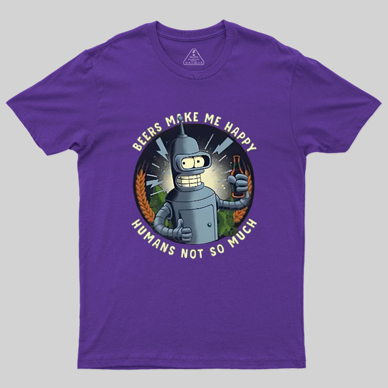 Beers Make Me Happy Geek T-Shirt