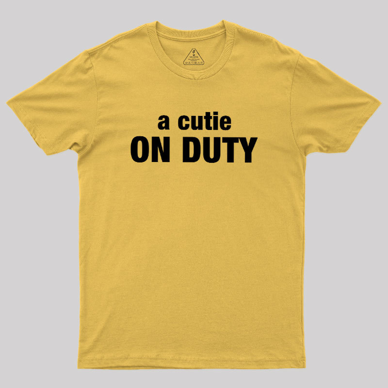 Cutie on Duty Geek T-Shirt