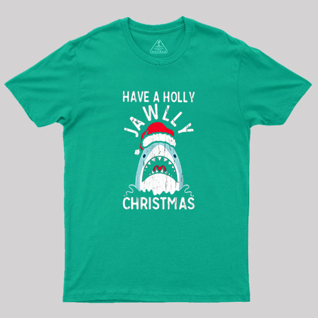 Have A Holly Jawly Christmas Geek T-Shirt