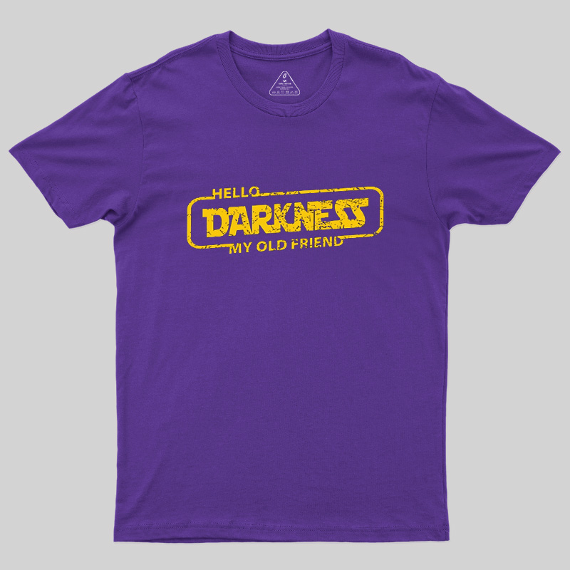 Hello Darkness My Old Friend Geek T-Shirt