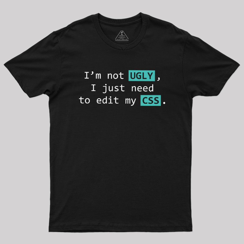 Not Ugly Geek T-Shirt