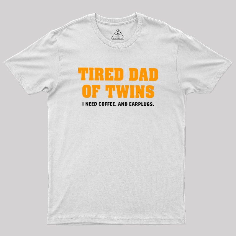 Tired Dad of Twins Geek T-Shirt