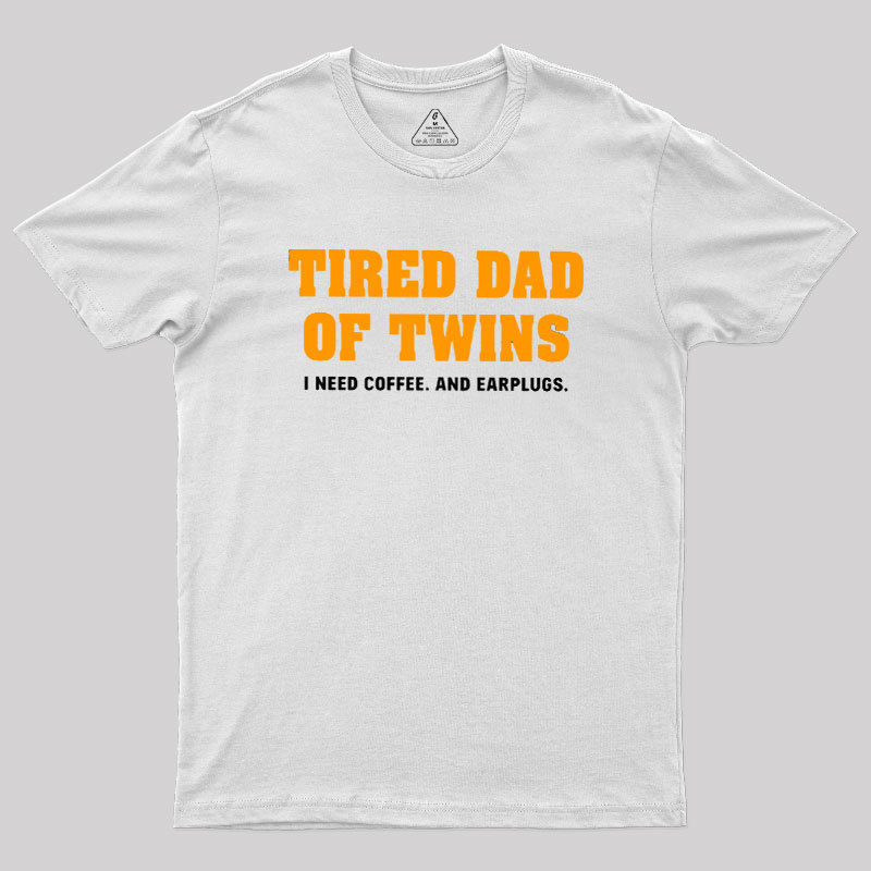 Tired Dad of Twins Geek T-Shirt