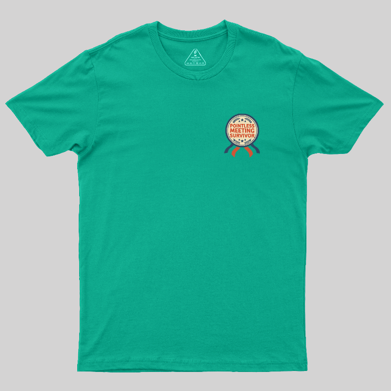 Pointless Meeting Survivor Geek T-Shirt