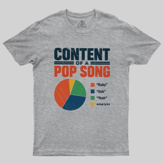 Content Of A Pop Song Geek T-Shirt