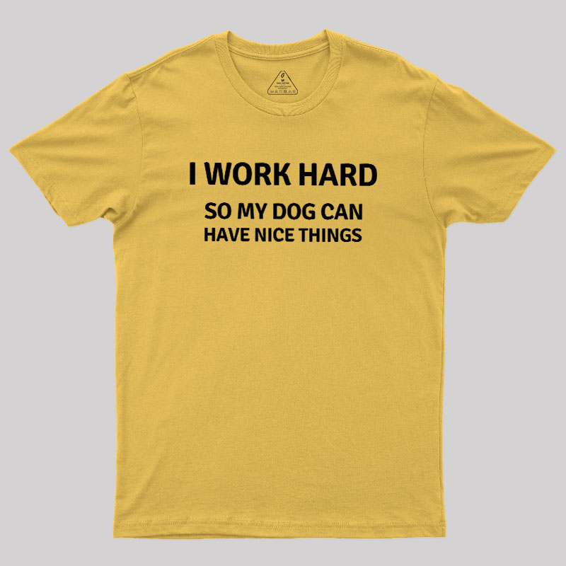 Work Hard Geek T-Shirt