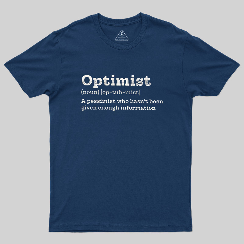 Optimist (noun) Geek T-Shirt