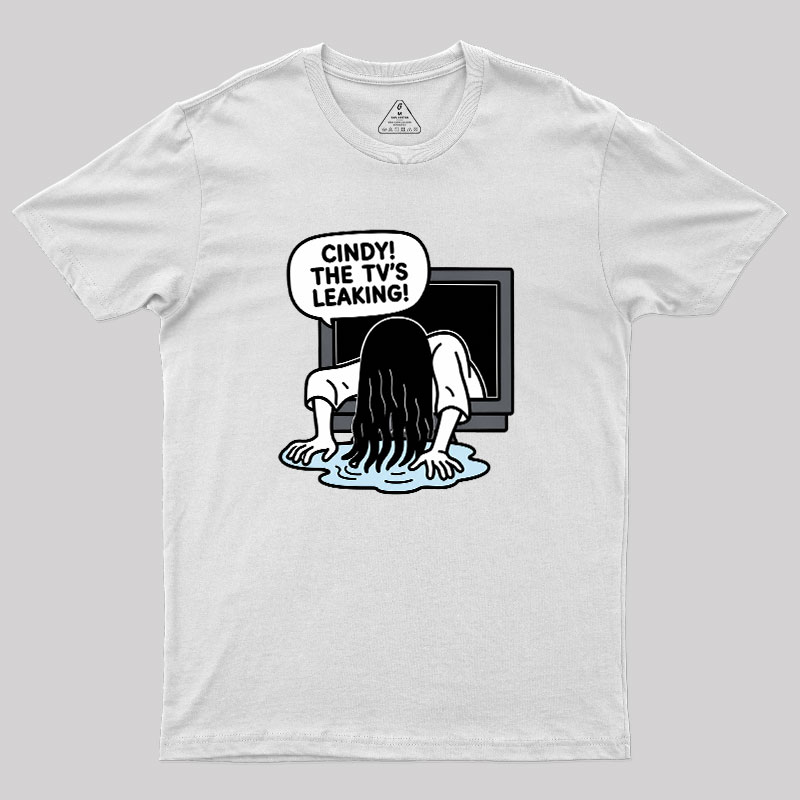 Cindy The Tv Leaking Geek T-Shirt