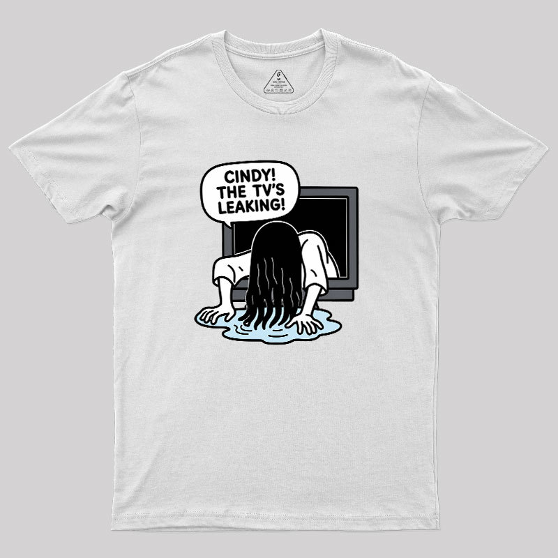 Cindy The Tv Leaking Geek T-Shirt